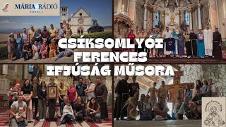 Csíksomlyói Ferences Ifjúság Műsora  NOVEMBER [upl. by Nahgeem301]