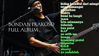 BONDAN PRAKOSO FULL ALBUM  pop populer  lagu 2000an  FULL ALBUM TERBAIK [upl. by Marsh37]