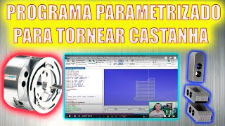 COMO FAZER PROGRAMA PARAMETRIZADO PARA TORNEAR CASTANHA EM TORNO CNC [upl. by Ecurb338]