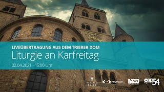 LIVE Karfreitagsliturgie aus dem Trierer Dom [upl. by Annaear]