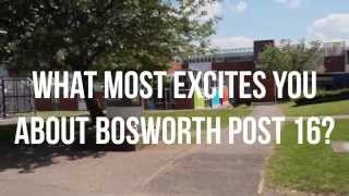 What most excites you about Bosworth Post 16 [upl. by Atterbury]