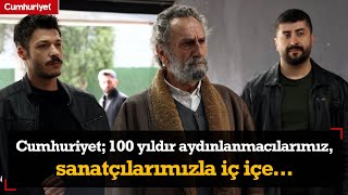 Cumhuriyet 100 yıldır aydınlanmacılarımız sanatçılarımızla iç içe [upl. by Wiener]