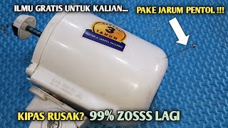 Ilmu Gratis Cuma Modal Jarum PentolKipas Rusak kembali Bagus [upl. by Krystin]