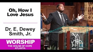 Dr E Dewey Smith singing How I Love Jesus [upl. by Anelhtac]