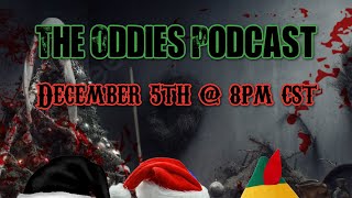 The Oddies Podcast Holiday Special [upl. by Daisi767]