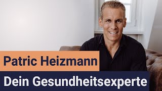 Dein Gesundheitsexperte Patric Heizmann [upl. by Mihsah]