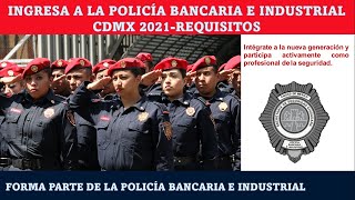 CONVOCATORIA  Intégrate a POLICÍA Bancaria e Industrial CDMX 2021Requisitos DOCUMENTOS REGISTRO [upl. by Adriell138]