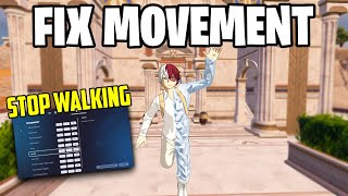 HOW to FIX Fortnite MOVEMENT Fortnite Walking GLITCH [upl. by Klinger707]