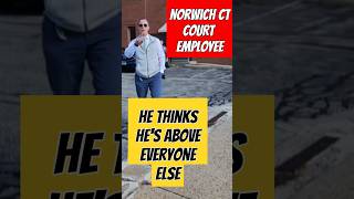 Norwich CT courts full of criminals cops are no help [upl. by Ardnuhsal]