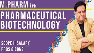 M Pharm in Pharmaceutical Biotechnology II All you want to know [upl. by Yeoz]