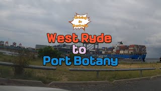 Driving in Australia From West Ryde to Port Botany NSW  via Sydney City amp M1 No Toll  4K [upl. by Nie166]