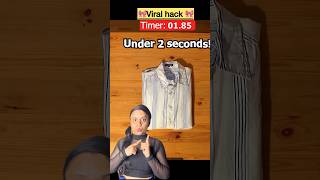 Viral shirt folding hack😱just 2 secs😳shortsfashionhacksviralhackshacksyoutubeshortshack [upl. by Nyad]