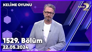 Kelime Oyunu 1529 Bölüm 22052024 FULL BÖLÜM İZLE [upl. by Daukas]