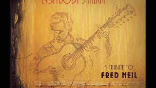 ARLAN FEILES  quotBaDeDaquot  Everybodys Talkin  A Tribute To Fred Neil [upl. by Aicilic]