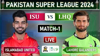 PSL LIVE  LAHORE QALANDARS VS ISLAMABAD UNITED 1ST T20 LIVE SCORES  LQ vs IU LIVE MATCH 1 [upl. by Nitaf]