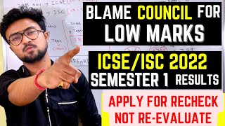 What are the reasons behind LOW MARKS in ICSEISC 2022 Semester 1 results RecheckingReevaluation [upl. by Nwahsuq27]