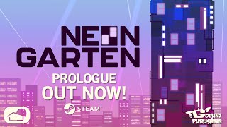 Neongarten Prologue Out Now [upl. by Aljan813]