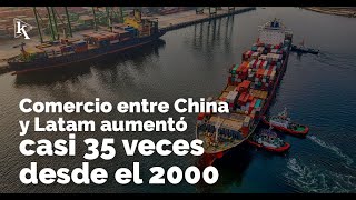 El comercio bilateral entre China y Latam ha crecido exponencialmente [upl. by Shawna]