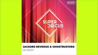 Jackers Revenge amp Ghostbusterz  Dr Beat Clubmix 2023 [upl. by Alves524]