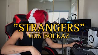 Kenya Grace  Strangers┃Remix by Gun Boi Kaz MALE VERSION [upl. by Aleik]