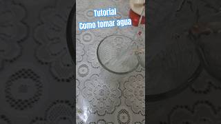 TUTORIAL COMO TOMAR AGUA shorts [upl. by Black]