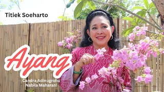 Titiek Soeharto  Ayang Cover Nabila Maharani [upl. by Garcia]