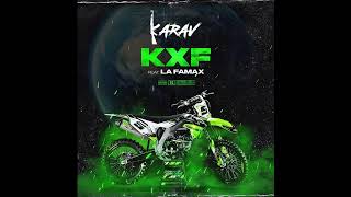 Karav feat La Famax  KXF [upl. by Whatley]