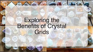 Exploring the Benefits of Crystal Grids [upl. by Ozner]