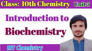 Biochemistry class 10  Introduction to Biochemistry MT CHEMISTRY [upl. by Leyla684]