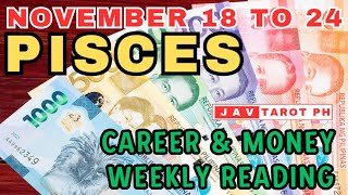 PISCES November 18 to 24 2024 Career and Money WEEKLY Gabay Tarot Reading [upl. by Meaghan402]