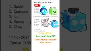 Blox fruit Dealer LIVE Stock  15 Nov 2024  3am to 659am EST bloxfruit bloxfruitdealer roblox [upl. by Annaer797]