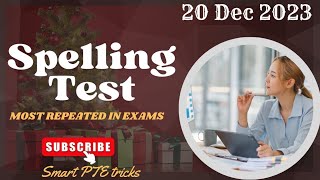 PTE SPELLINGS TEST  MOST IMPORTANT SPELLINGS  DECEMBER 2023 [upl. by Glimp708]