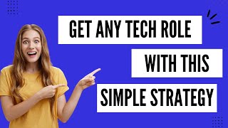 Get any tech job with this simple strategy [upl. by Quennie17]