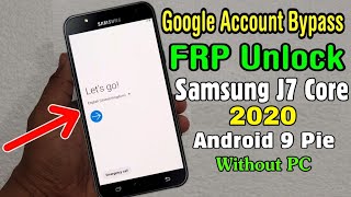 Samsung J7 Core J701F Google FRP Lock Bypass 2020  ANDROID 9 PIE Without PC [upl. by Natsyrt]