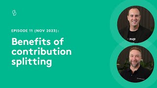 Episode 11  Benefits of contribution splitting [upl. by Diego801]