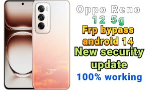 Oppo Reno 12 5g Frp bypass android 14 new security update [upl. by Nosimaj]