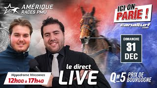 ICI on PARIE  Vincennes live spécial Quinté Amérique Races Pmu Q5 Dimanche 31 Décembre 2023 [upl. by Walsh505]