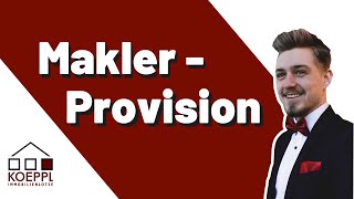 Maklerprovision ⎥ Wie hoch ist die Maklerprovision [upl. by Tempest523]