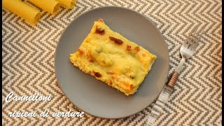 Cannelloni ripieni di verdure [upl. by Errised]