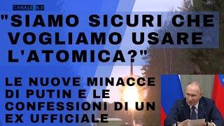 Il Cremlino cambia la dottrina nucleare Le perplessità di un ex ufficiale sulla strategia di Mosca [upl. by Zullo70]