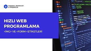 Hızlı Web Programlama Img Ve Form etiketleri [upl. by Noguchi524]