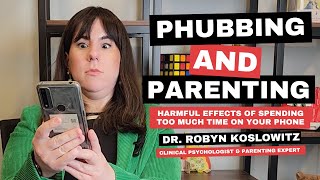 What Is Phubbing Psychologist Explains Harmful Effects and Implications for Parenting 💔 [upl. by Yenor]