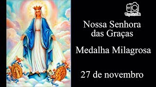 História da devoção a Nossa Senhora das Graças século XIX  Medalha Milagrosa [upl. by Kenti435]