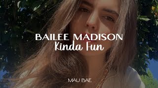 Bailee Madison  Kinda Fun  Lyrics  Sub Español [upl. by Jit]