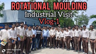 Rotational molding Industrial Visit at Ferrotech engineers  Cipet bhopal  education cipet [upl. by Notseh]