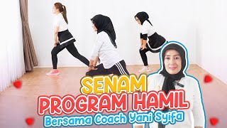 Senam Program Hamil Pemula  Coach Yani Syifa  Medikacare [upl. by Eimaral]