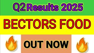 BECTORS FOOD Q2 results 2025  BECTORS FOOD results today  BECTORS FOOD Share News  FolioFN [upl. by Naimad]