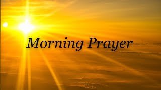 Morning Prayer  Pray Daily before you start your day [upl. by Pooh647]