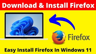 How to Download amp Install Mozilla Firefox on Windows 11  Download and Install Firefox on Windows 11 [upl. by Carn626]