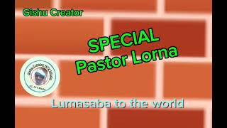 Special by Pastor Lorna [upl. by Gytle31]